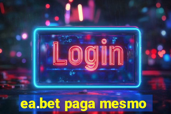 ea.bet paga mesmo